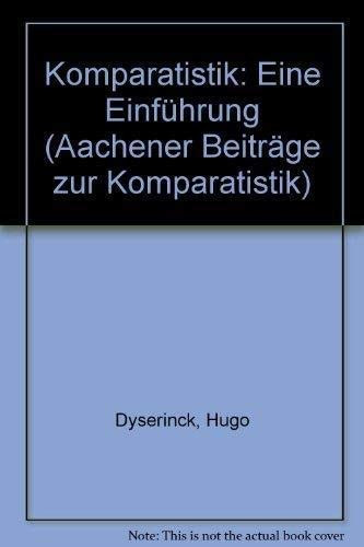 Komparatistik: E. Einf (Aachener Beiträge zur Komparatistik) (German Edition)