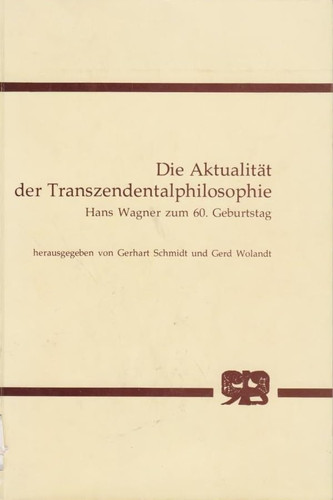 Die Aktualität der Transzendentalphilosophie: Hans Wagner zum 60. Geburtstag (German Edition)