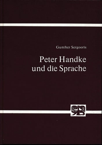 Peter Handke und die Sprache (Abhandlungen zur Kunst-, Musik- und Literaturwissenschaft) (German Edition)