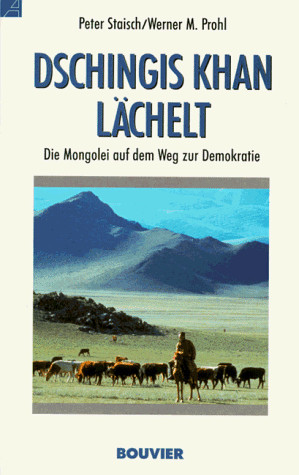 Dschingis Khan lächelt die Mongolei auf dem Weg zur Demokratie