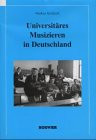 Universitäres Musizieren in Deutschland