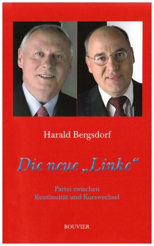 Die neue "Linke": Partei zwischen Kontinuität und Kurswechsel