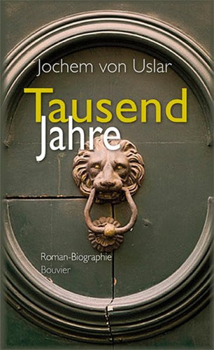 Tausend Jahre geliehene Zeiten ; Roman