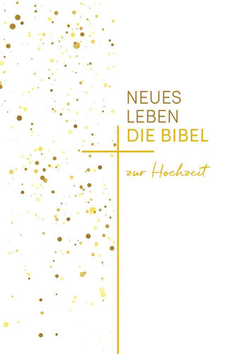 Neues Leben. Die Hochzeitsbibel mit Notizbuch für alle Hochzeitstage