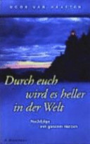 Durch euch wird es heller in der Welt