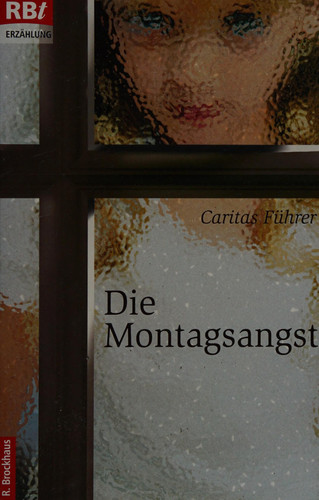Die Montagsangst Erzählung