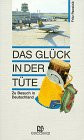 Das Glück in der Tüte. Zu Besuch in Deutschland. ( ABCteam).