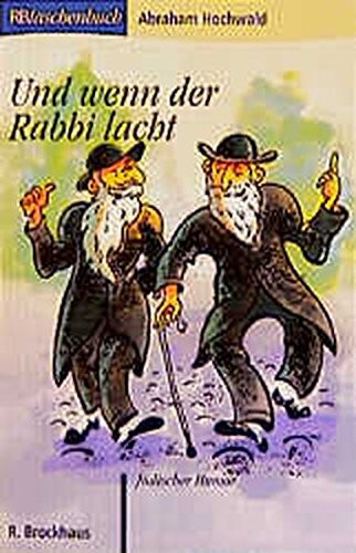 Und wenn der Rabbi lacht jüdischer Humor