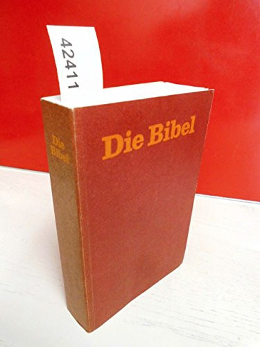 Die Bibel aus dem Grundtext übersetzt ; Revidierte Elberfelder Bibel