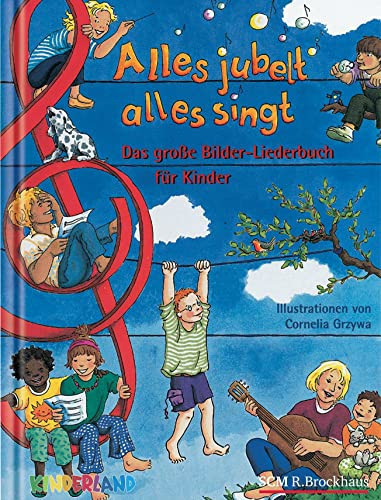 Alles jubelt, alles singt Das große Bilder-Liederbuch für die ganze Familie