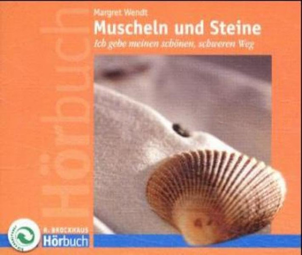 Muscheln und Steine. 3 CDs. Ich gehe meinen schönen, schweren Weg.