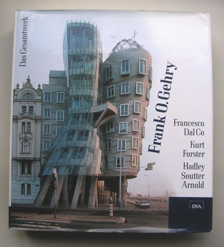 Frank O. Gehry das Gesamtwerk