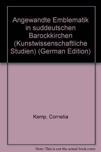 Angewandte Emblematik in süddeutschen Barockkirchen (Kunstwissenschaftliche Studien) (German Edition)