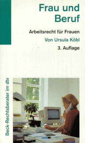 Frau und Beruf Arbeitsrecht für Frauen