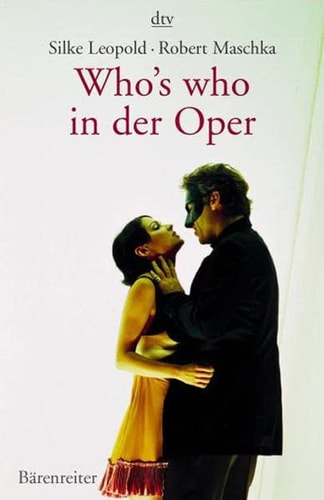 Who s who in der Oper.