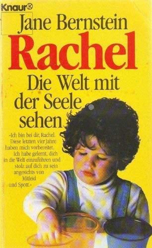 Rachel - die Welt mit der Seele sehen
