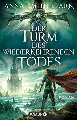 Der Turm des wiederkehrenden Todes Roman