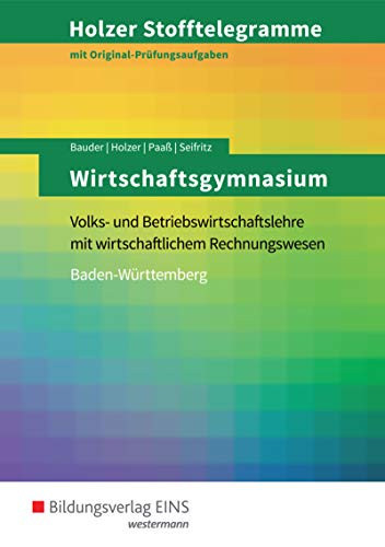 Holzer Stofftelegramme Wirtschaftsgymnasium Aufgabenband. ...
