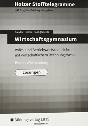 Holzer Stofftelegramme Wirtschaftsgymnasium Lösungen. ...