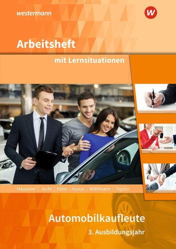 Automobilkaufleute Arbeitsheft / Svenja Hausener [und weitere]