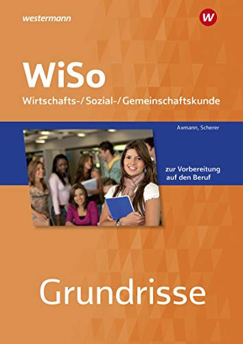 WiSo - Wirtschafts-, Sozial-, Gemeinschaftskunde Schülerband. ...