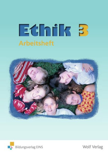 Ethik 3. Arbeitsh