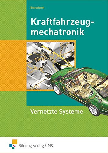 Kraftfahrzeugmechatronik vernetzte Systeme