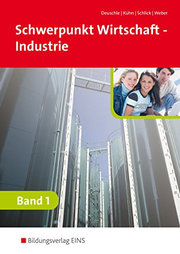 Schwerpunkt Wirtschaft - Industrie Grundstufe