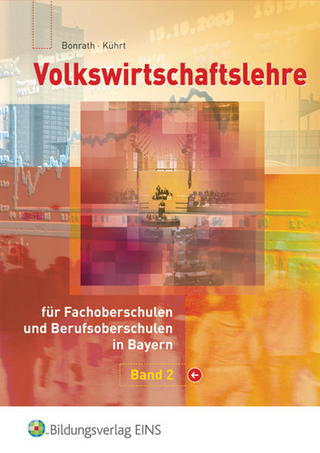 Volkswirtschaftslehre für Fachoberschulen und Berufsoberschulen in Bayern
