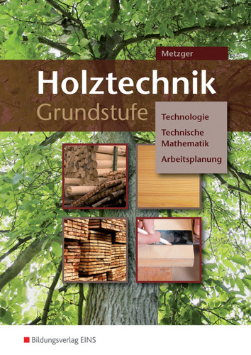 Holztechnik Grundstufe Hauptbd.