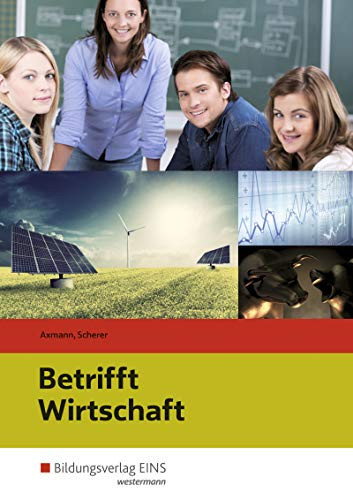 Betrifft Wirtschaft Lehr- und Arbeitsbuch. ...