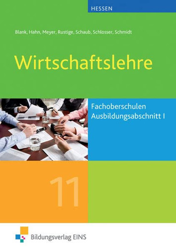 Wirtschaftslehre für Fachoberschulen in Hessen Ausbildungsabschnitt 1. Hauptw.
