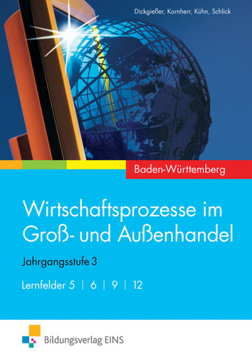 Wirtschaftsprozesse im Groß- und Außenhandel Jg.-Stufe 3. Hauptw.
