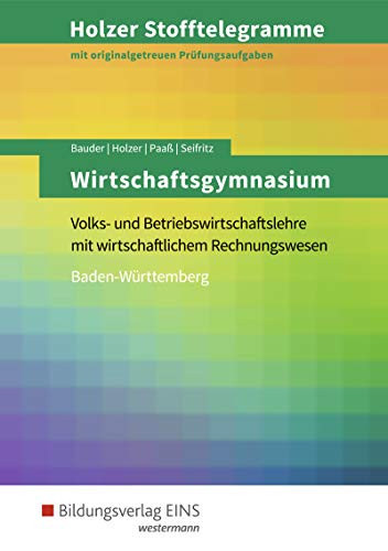 Holzer Stofftelegramme Wirtschaftsgymnasium Aufgabenband. ...