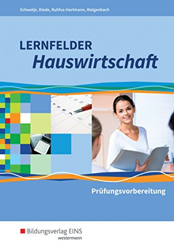 Lernfelder Hauswirtschaft Prüfungsvorbereitung. ...