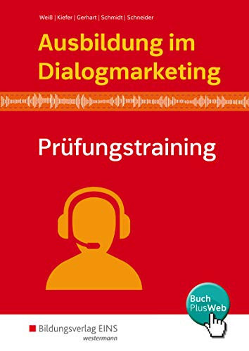 Ausbildung im Dialogmarketing Prüfungstraining. ...
