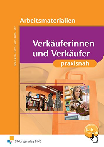 Verkäuferinnen und Verkäufer praxisnah Arbeitsmaterialien