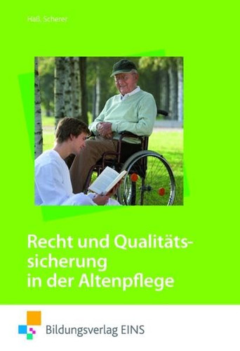 Recht und Qualitätssicherung in der Altenpflege