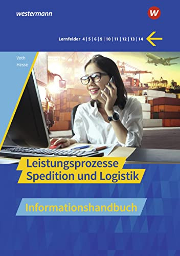 Leistungsprozesse Spedition und Logistik Informationshandbuch