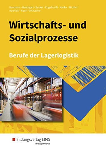Berufe der Lagerlogistik Lehrbuch / Gerd Baumann und weitere. ...