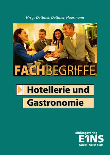 Fachbegriffe Hotellerie und Gastronomie