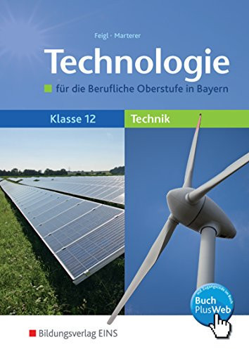 Technologie für die berufliche Oberstufe in Bayern Technik. .... Kl. 12. Hauptbd.