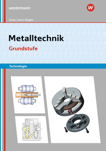 Ausbildung im Einzelhandel Technologie. Grundstufe / Heinz Frisch, Erwin Lösch, Thomas Megele. .... ...