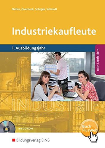 Industriekaufleute Ausbildungsjahr 1. Hauptbd.