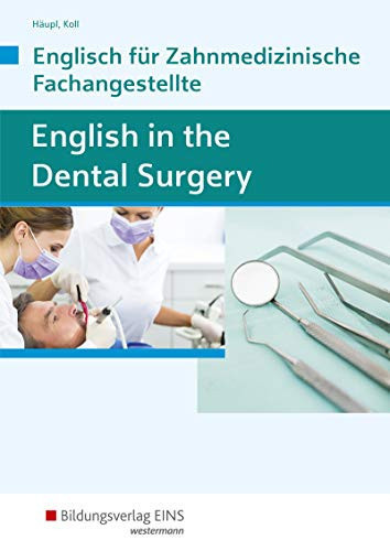 English in the dental surgery Schülerband. ...
