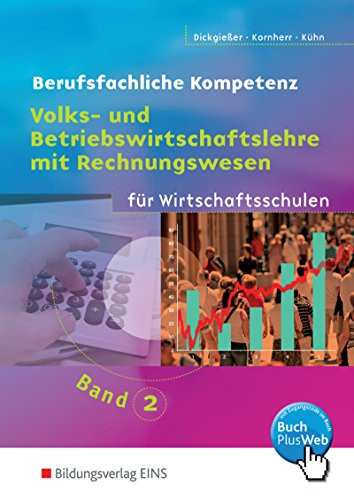 Volks- und Betriebswirtschaftslehre mit Rechnungswesen