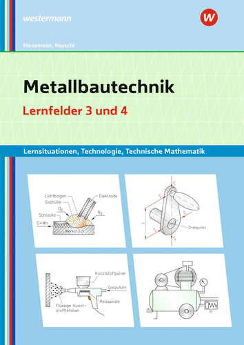 Metallbautechnik Lernfelder 3/4