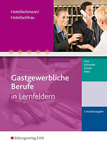 Hotelfachmann/Hotelfachfrau Ausbildungsjahr 3. / Fürst ...