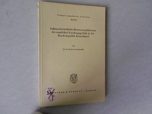Aussenwirtschaftliche Bestimmungsfaktoren Der Staatlichen Forschungspolitik in Der Bundesrepublik Deutschland (Volkswirtschaftliche Schriften) (German Edition)