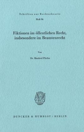 Fiktionen im öffentlichen Recht, insbesondere im Beamtenrecht